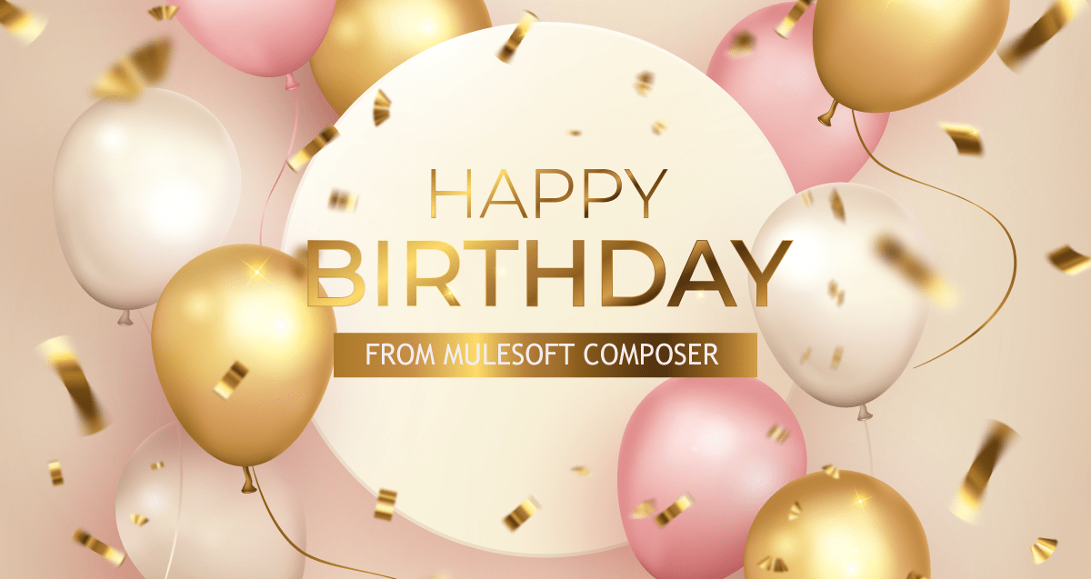 Birthday wishes from MuleSoft Composer