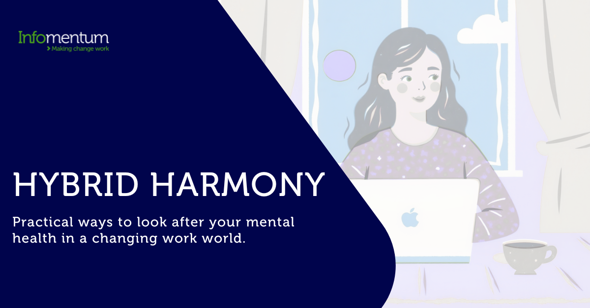 Tried and true tips to look after your mental health in a hybrid team